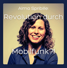 Eine Frau mit lockigem Haar lächelt in die Kamera. Der Text über dem Bild lautet: Alma Spribille: Revolution durch Mobilfunk.