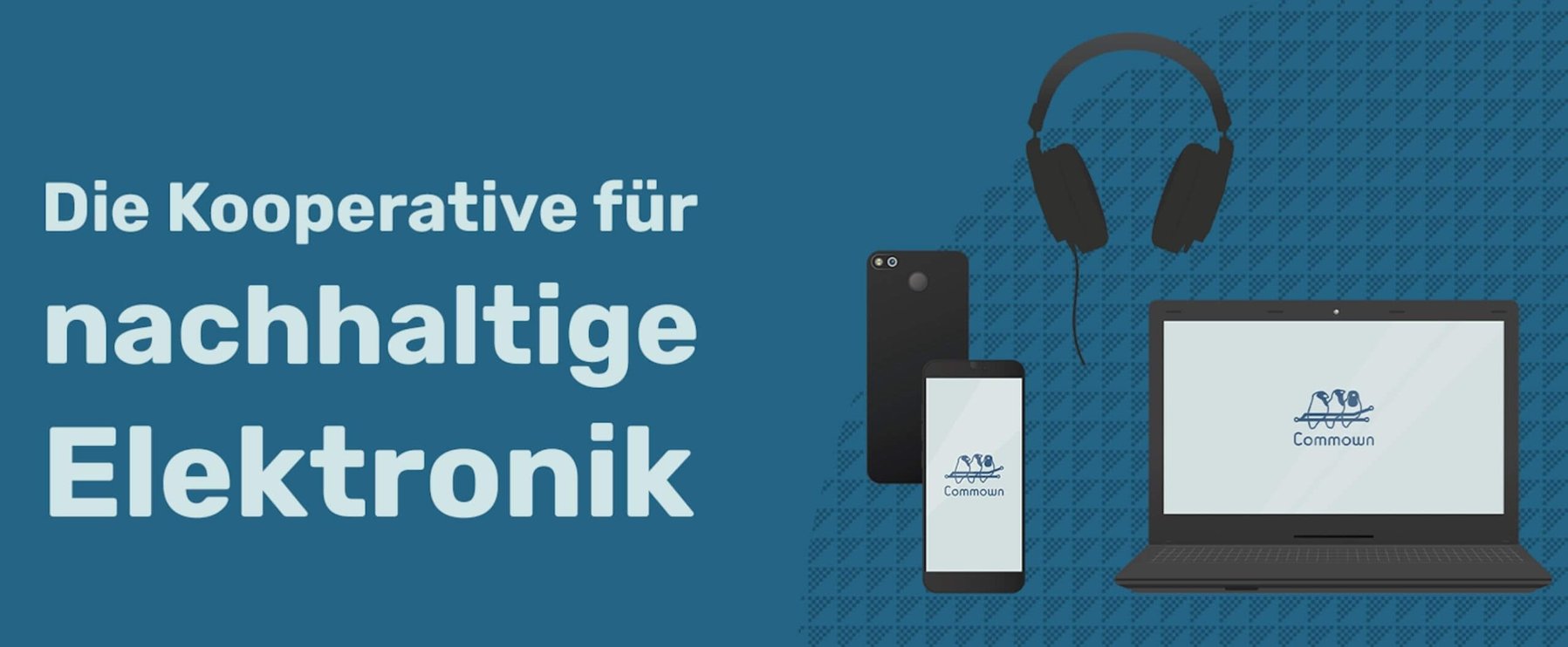Links steht „Die Kooperative für nachhaltige Elektronik“, rechts sind ein Telefon, Kopfhörer und ein Laptop mit dem Commown-Logo zu sehen.